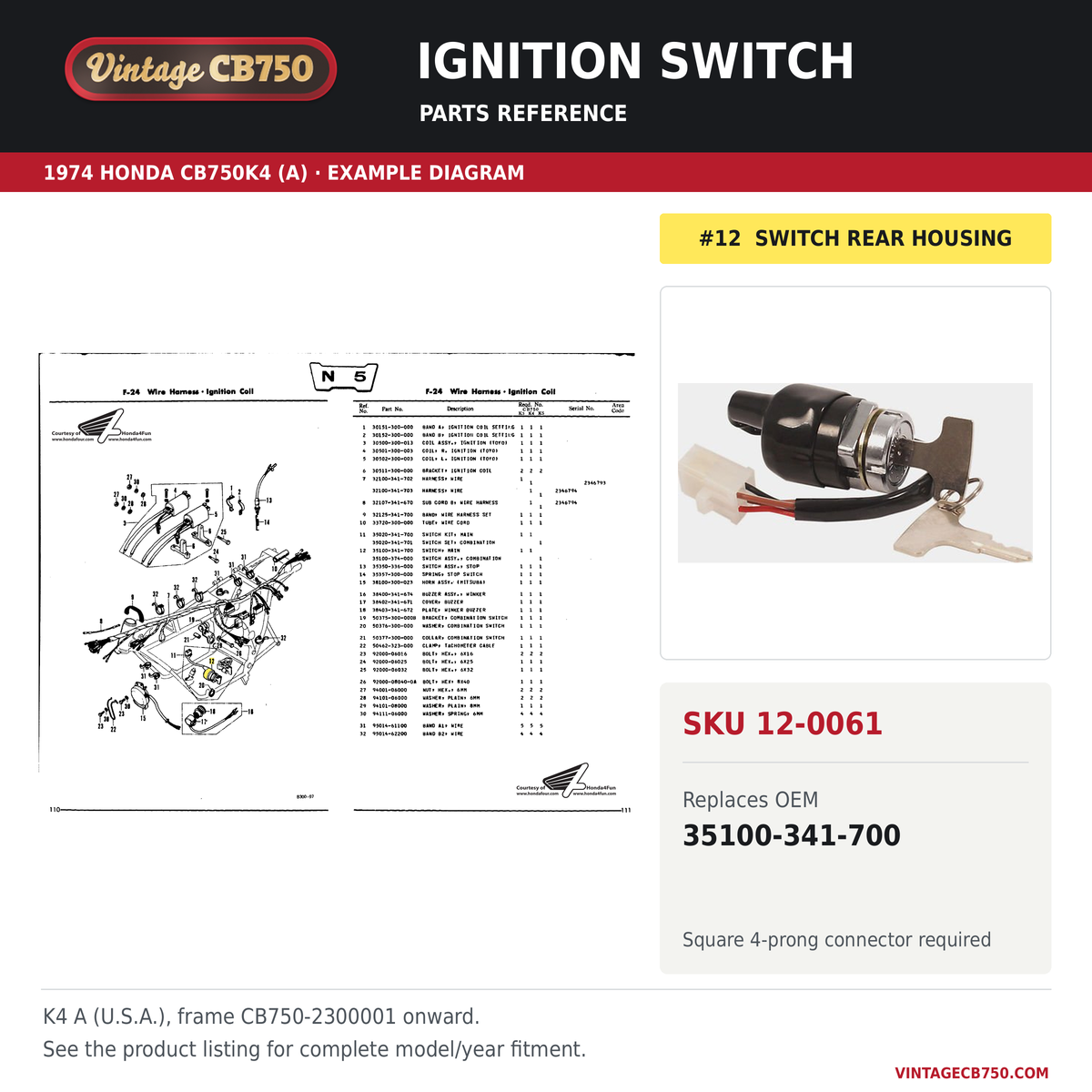 VintageCB750 parts reference, SKU 12-0061. 1974 Honda CB750K4 (A) example. OEM 35100-341-700.