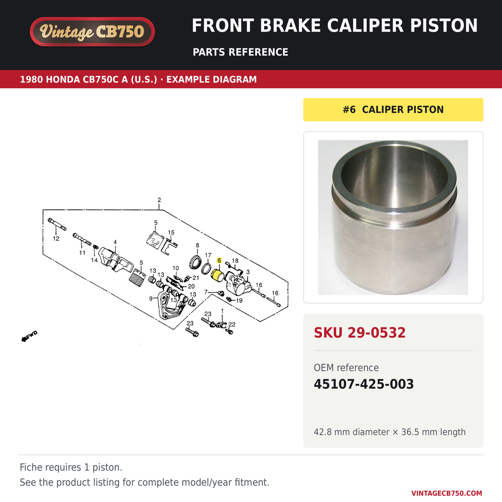 VintageCB750 parts reference, SKU 29-0532. 1980 Honda CB750C A (U.S.; serial limits unverified) example. OEM 45107-425-003.