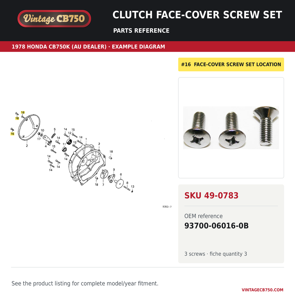 VintageCB750 parts reference, SKU 49-0783. 1978 Honda CB750K (AU dealer; serial limits unverified) example. OEM 93700-06016-0B.
