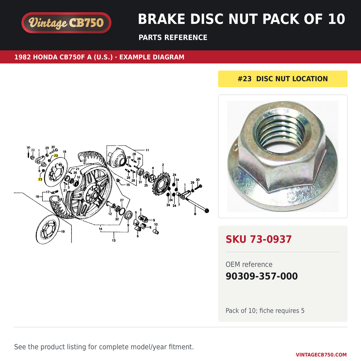 VintageCB750 parts reference, SKU 73-0937. 1982 Honda CB750F A (U.S.; serial limits unverified) example. OEM 90309-357-000.
