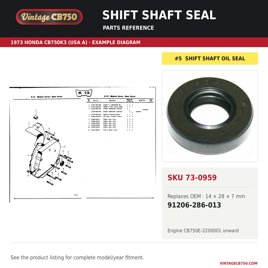 VintageCB750 parts reference, SKU 73-0959. 1973 Honda CB750K3 (USA A) example. OEM 91206-286-013.