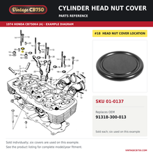 Load image into Gallery viewer, Honda CB750 / CB550 / CB650 Cylinder Head Nut Cover, SKU 01-0137: product photo and reviewed parts fiche. Example diagram; check listing for fitment.