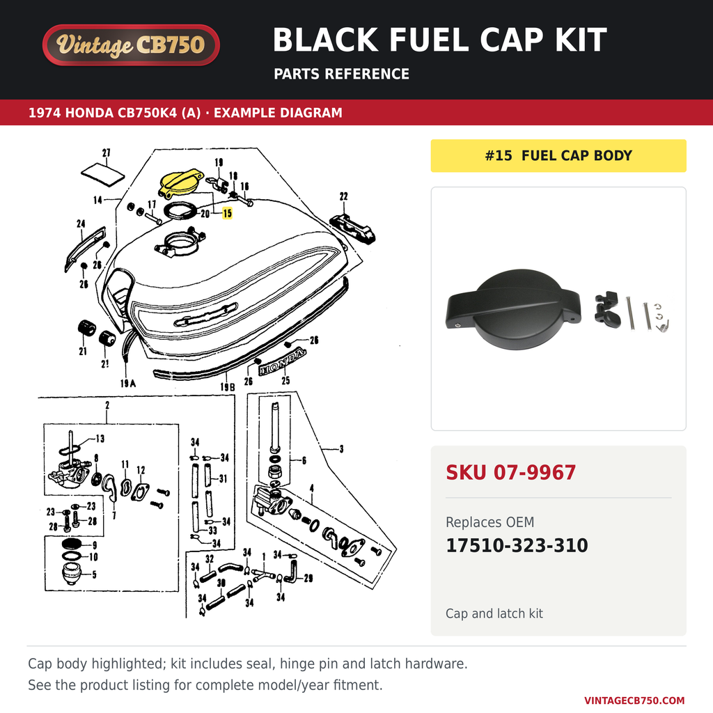 Black fuel cap kit, SKU 07-9967: product photo and 1974 Honda CB750K4 (A) Fuel tank / fuel petcock fiche with the part location highlighted. Example diagram; check listing for fitment.