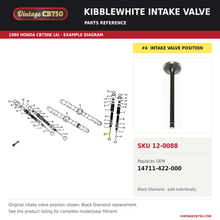Load image into Gallery viewer, Kibblewhite intake valve, SKU 12-0088: product photo and 1980 Honda CB750K (A) Camshaft / Valve fiche with the part location highlighted. Example diagram; check listing for fitment.