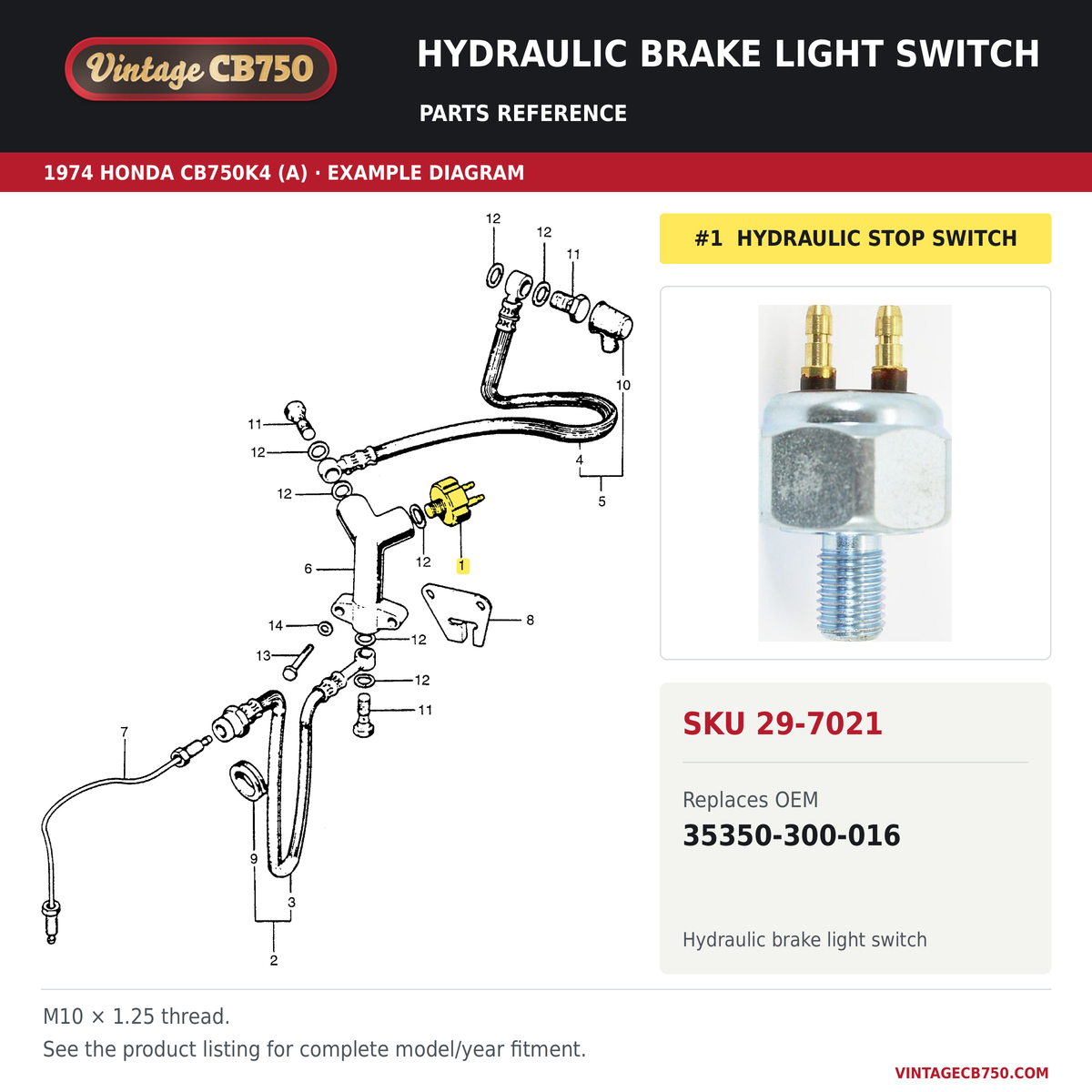 Honda CB Hydraulic Stop Light Switch ~ Replaces 35350-300-006, SKU 29-7021: product photo and reviewed parts fiche. Example diagram; check listing for fitment.
