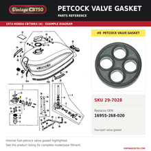 Charger l'image dans la galerie, Petcock valve gasket, SKU 29-7028: product photo and 1974 Honda CB750K4 (A) Fuel tank / fuel petcock fiche with the part location highlighted. Example diagram; check listing for fitment.