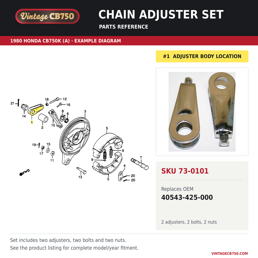 1979-83 Honda CB750 / CB650 Drive Chain Adjuster Set ~ Replaces 40543-425-000, SKU 73-0101: product photo and reviewed parts fiche. Example diagram; check listing for fitment.