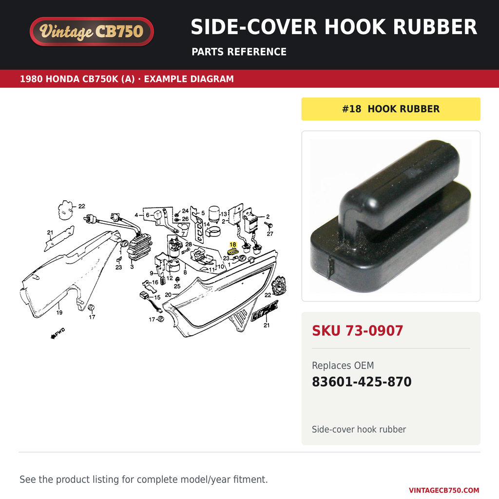 1979-82 Honda CB750C / CB750K / CB750L Side Cover Hook Rubber ~ Replaces 83601-425-870, SKU 73-0907: product photo and reviewed parts fiche. Example diagram; check listing for fitment.